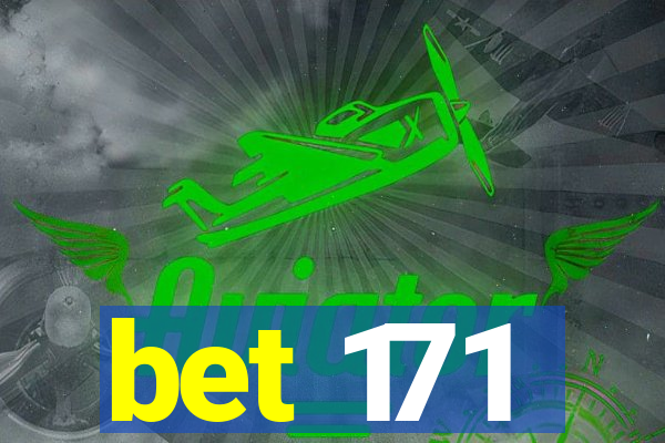 bet 171